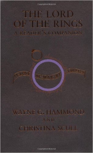 The Lord of the Rings: A Reader's Companion by Wayne G. Hammond and Christina Scull