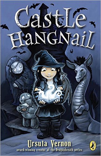 Castle Hangnail by Ursula Vernon